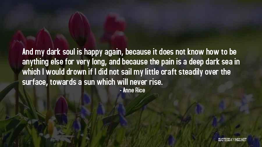 Sea Sun Quotes By Anne Rice