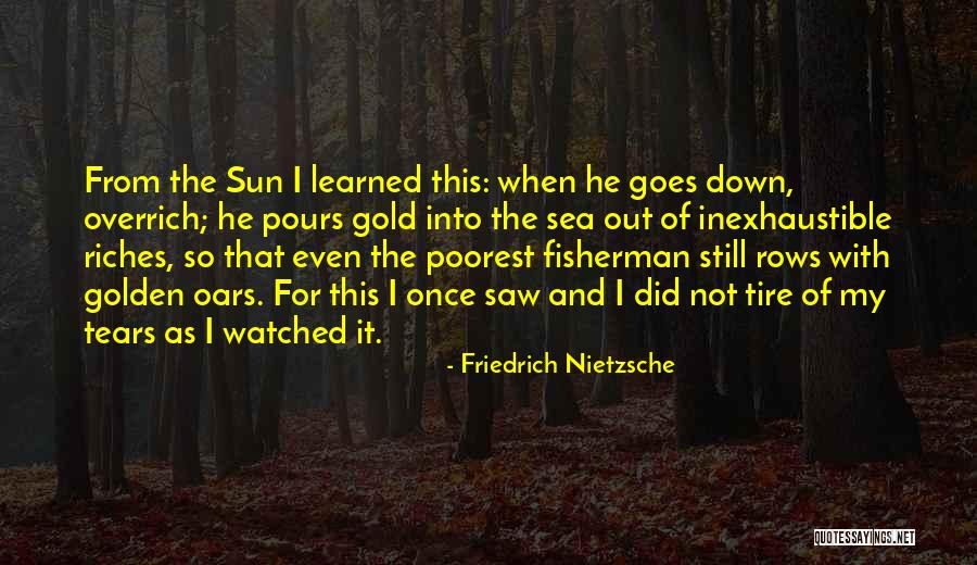 Sea Sun Quotes By Friedrich Nietzsche