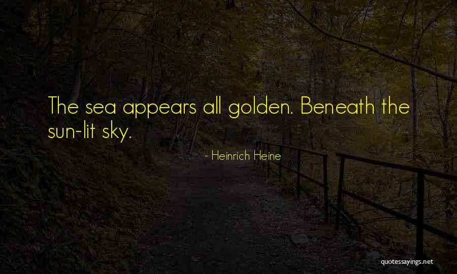 Sea Sun Quotes By Heinrich Heine