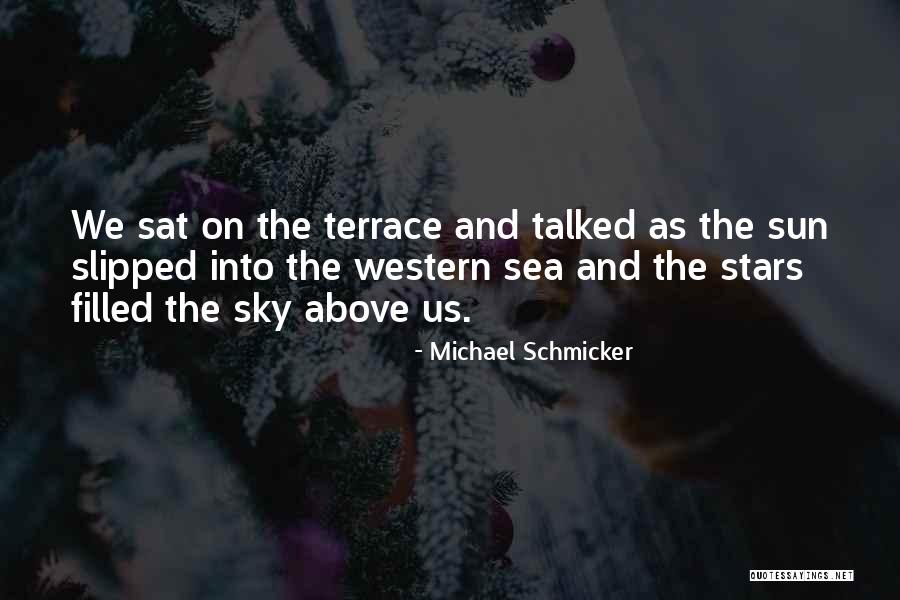 Sea Sun Quotes By Michael Schmicker