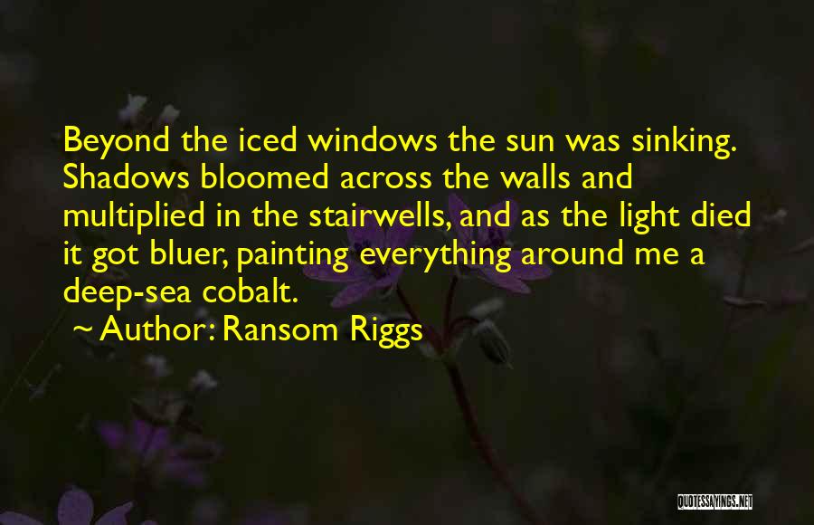 Sea Sun Quotes By Ransom Riggs