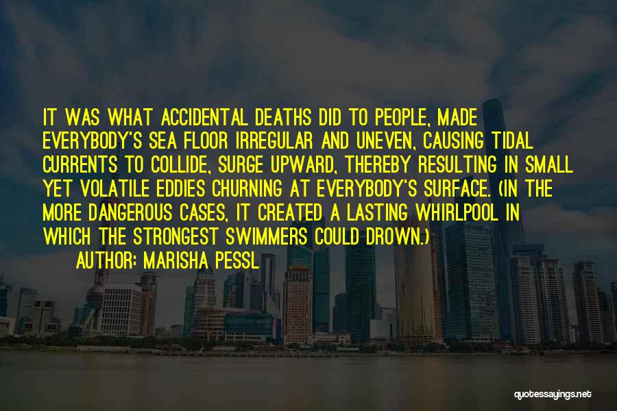 Sea Surface Quotes By Marisha Pessl