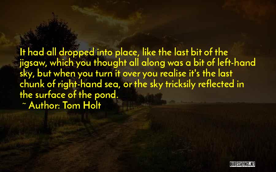 Sea Surface Quotes By Tom Holt