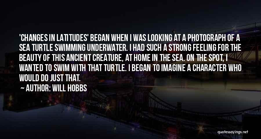 Sea Turtle Quotes By Will Hobbs