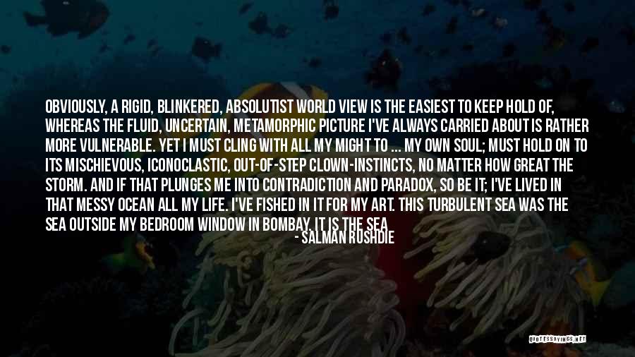 Sea View Quotes By Salman Rushdie Sea View Quotes By Salman Rushdie