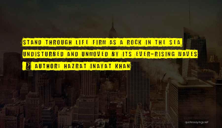 Sea Waves And Life Quotes By Hazrat Inayat Khan