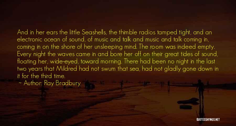 Sea Waves Sound Quotes By Ray Bradbury