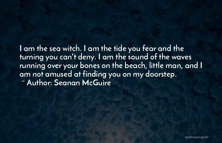 Sea Waves Sound Quotes By Seanan McGuire