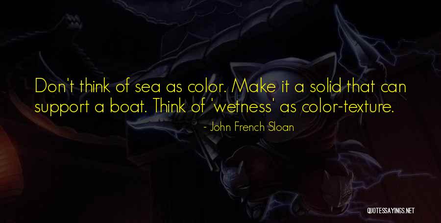 Sea You Soon Quotes By John French Sloan Sea You Soon Quotes By John French Sloan