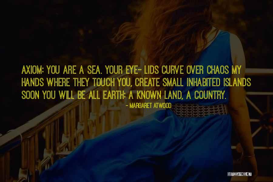 Sea You Soon Quotes By Margaret Atwood Sea You Soon Quotes By Margaret Atwood