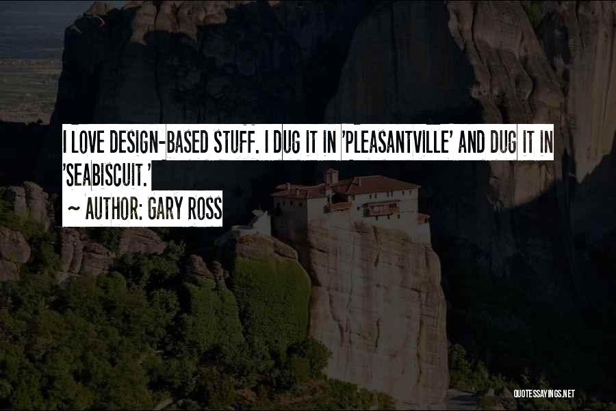 Seabiscuit Quotes By Gary Ross
