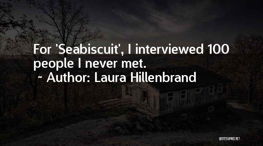 Seabiscuit Quotes By Laura Hillenbrand