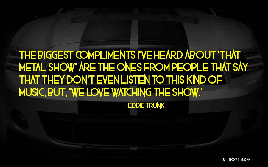 Seacombe Prime Quotes By Eddie Trunk Seacombe Prime Quotes By Eddie Trunk