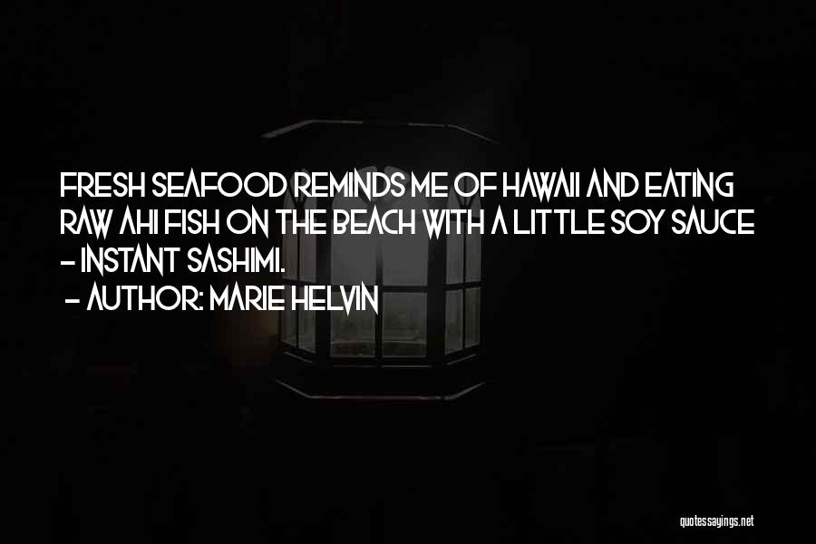 Seafood Quotes By Marie Helvin