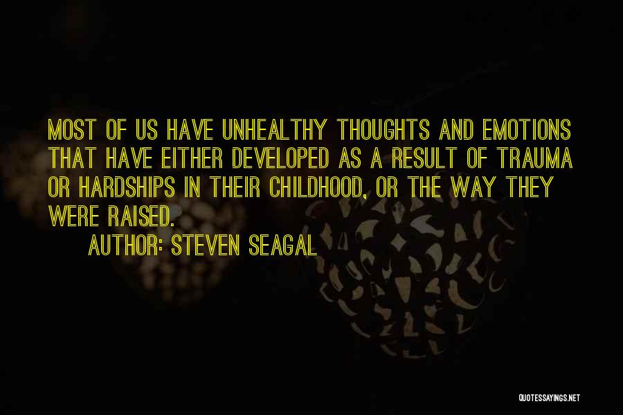 Seagal Quotes By Steven Seagal