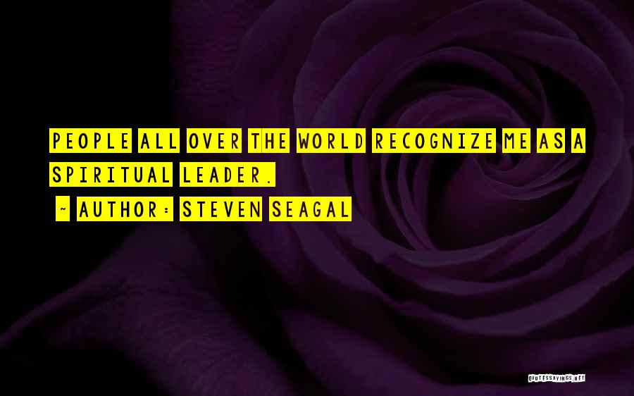 Seagal Quotes By Steven Seagal