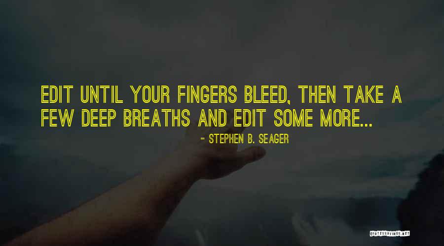Seager Co Quotes By Stephen B. Seager Seager Co Quotes By Stephen B. Seager