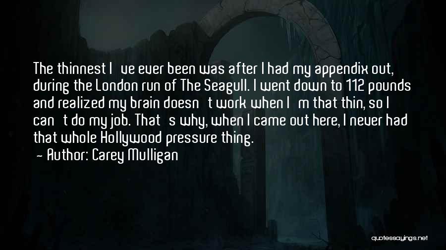 Seagull Quotes By Carey Mulligan