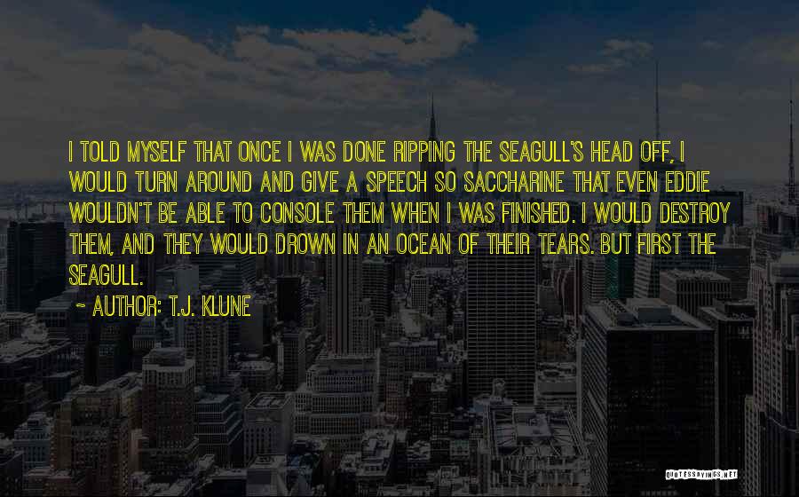 Seagull Quotes By T.J. Klune