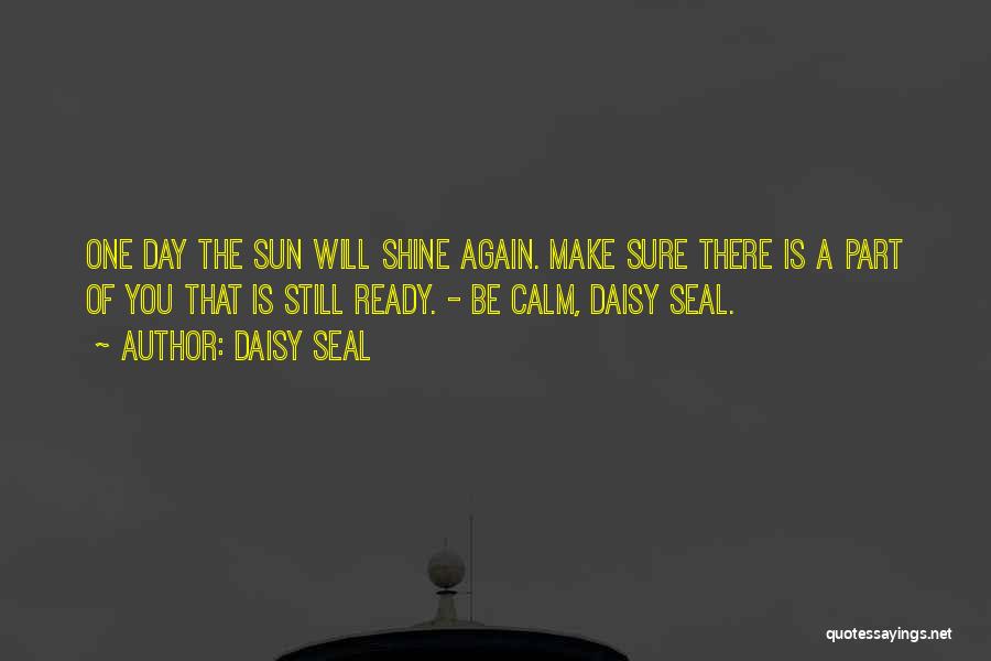 Seal Inspirational Quotes By Daisy Seal