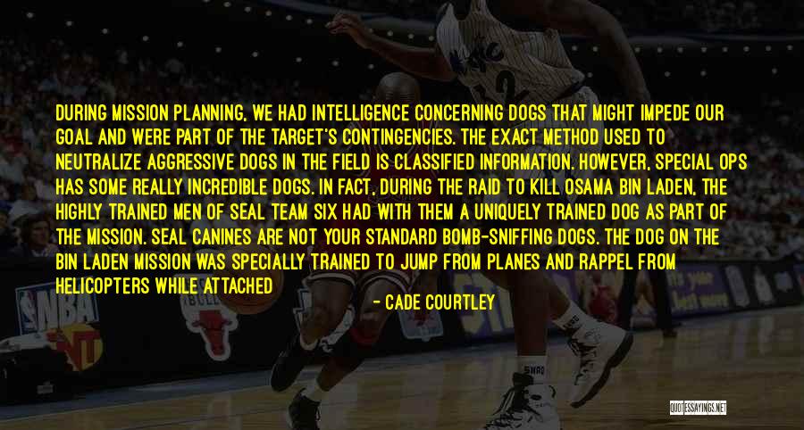 Seal Team 6 Quotes By Cade Courtley Seal Team 6 Quotes By Cade Courtley