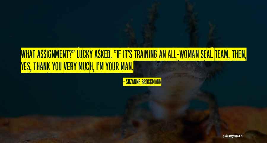 Seal Team 6 Quotes By Suzanne Brockmann Seal Team 6 Quotes By Suzanne Brockmann
