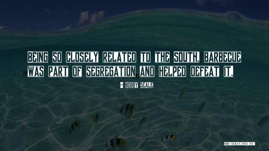 Seale Quotes By Bobby Seale Seale Quotes By Bobby Seale