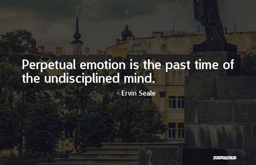 Seale Quotes By Ervin Seale Seale Quotes By Ervin Seale