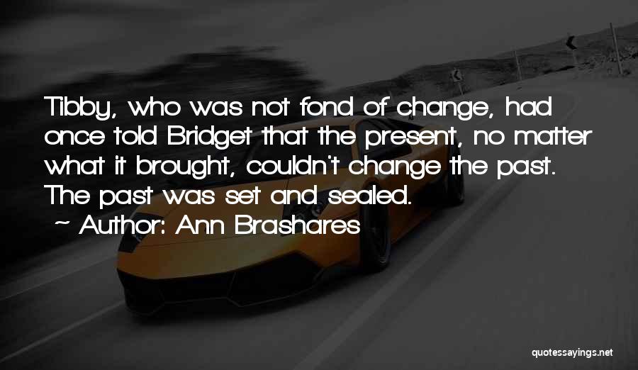 Sealed Quotes By Ann Brashares