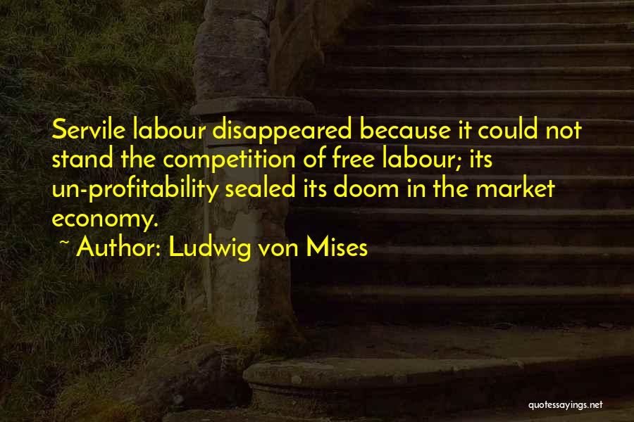 Sealed Quotes By Ludwig Von Mises