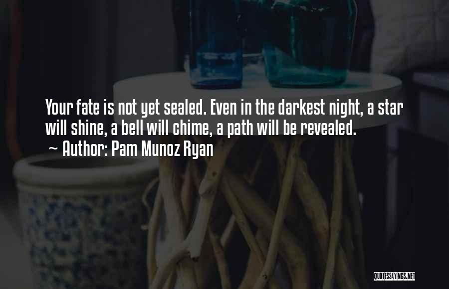 Sealed Quotes By Pam Munoz Ryan