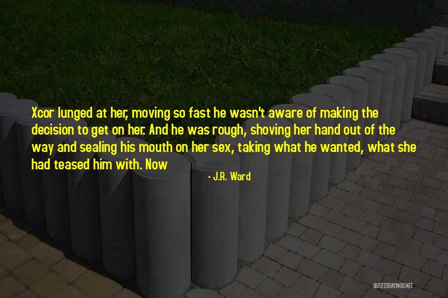 Sealing Quotes By J.R. Ward