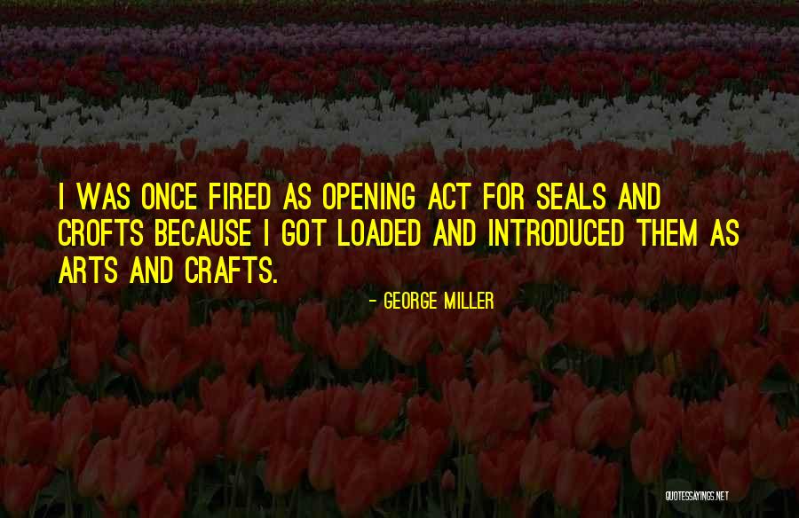 Seals Quotes By George Miller Seals Quotes By George Miller