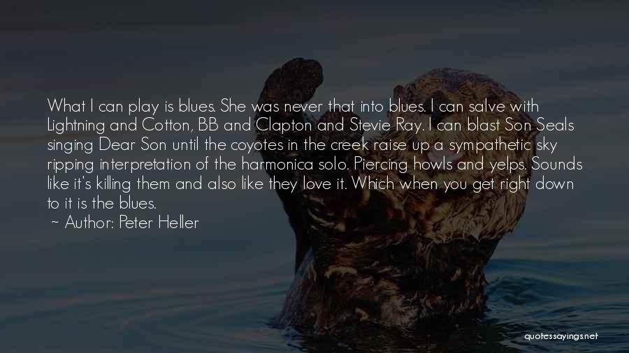 Seals Quotes By Peter Heller