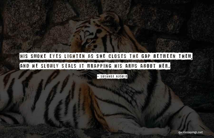 Seals Quotes By Solange Nicole Seals Quotes By Solange Nicole