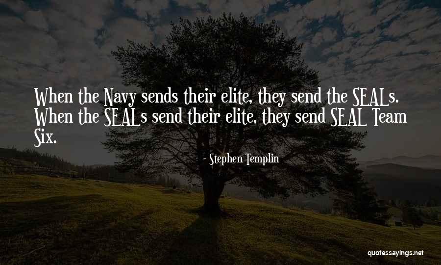 Seals Quotes By Stephen Templin