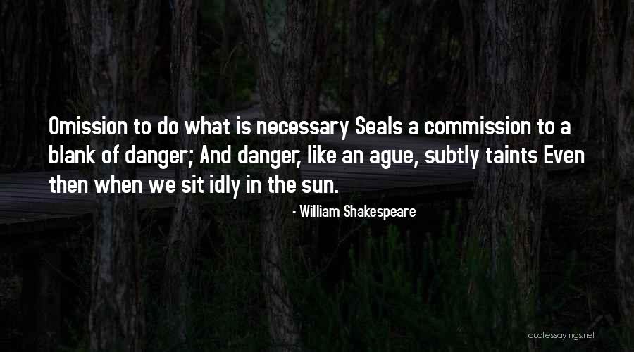 Seals Quotes By William Shakespeare