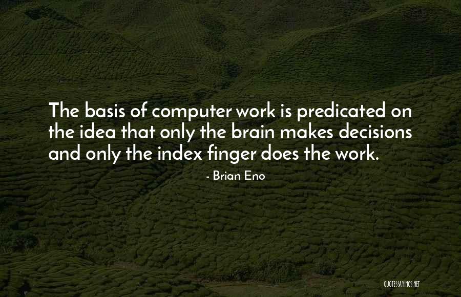 Sealskinz Usa Quotes By Brian Eno Sealskinz Usa Quotes By Brian Eno