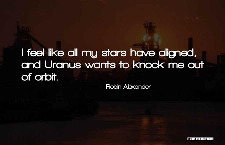 Sealtiel Zavala Quotes By Robin Alexander Sealtiel Zavala Quotes By Robin Alexander