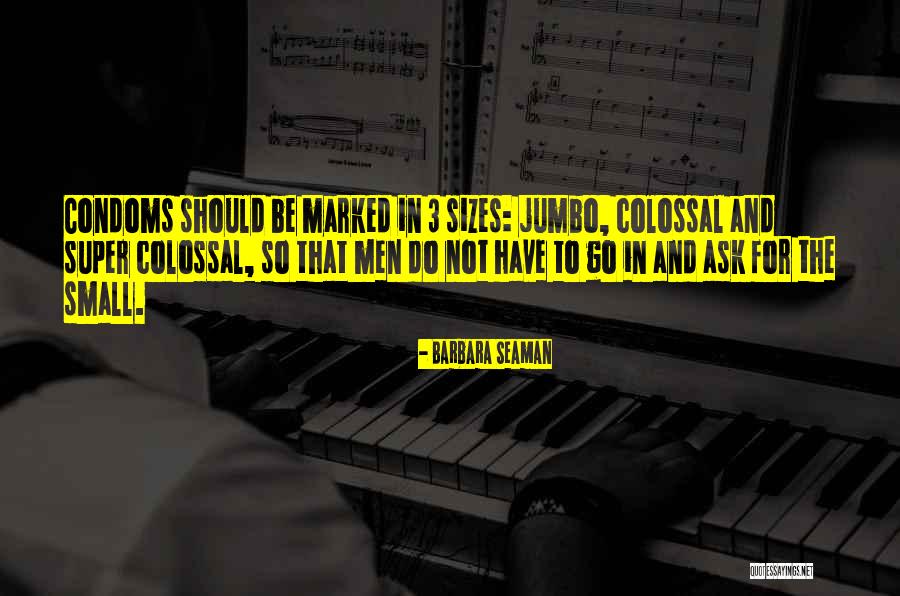 Seaman Quotes By Barbara Seaman Seaman Quotes By Barbara Seaman