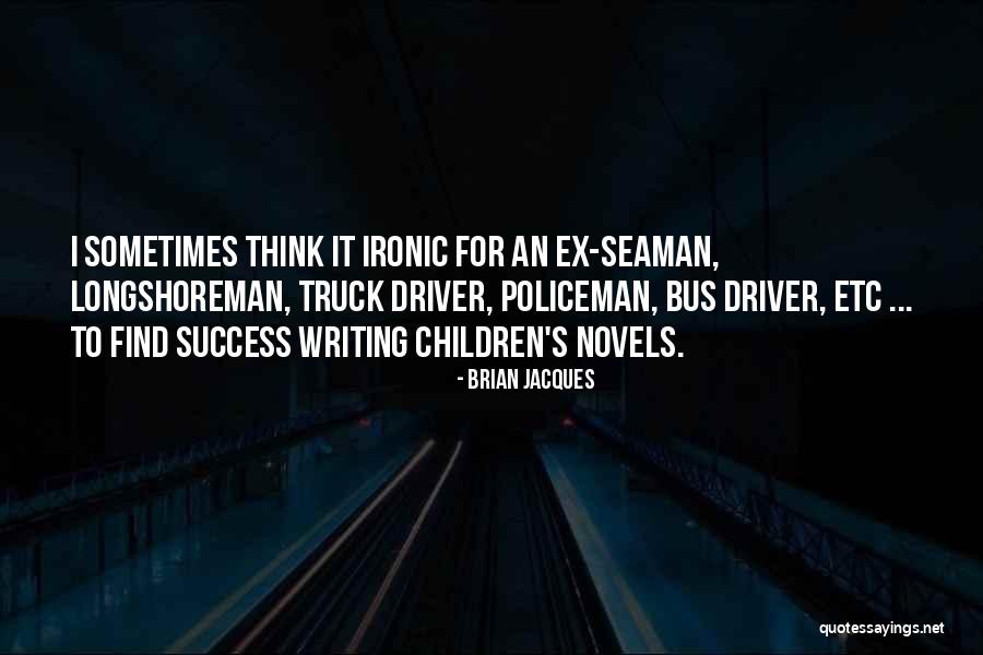 Seaman Quotes By Brian Jacques Seaman Quotes By Brian Jacques