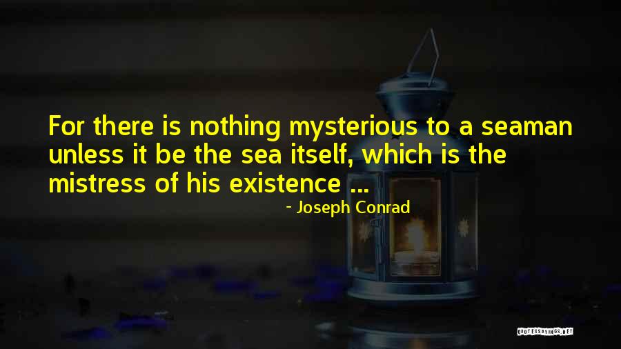 Seaman Quotes By Joseph Conrad Seaman Quotes By Joseph Conrad