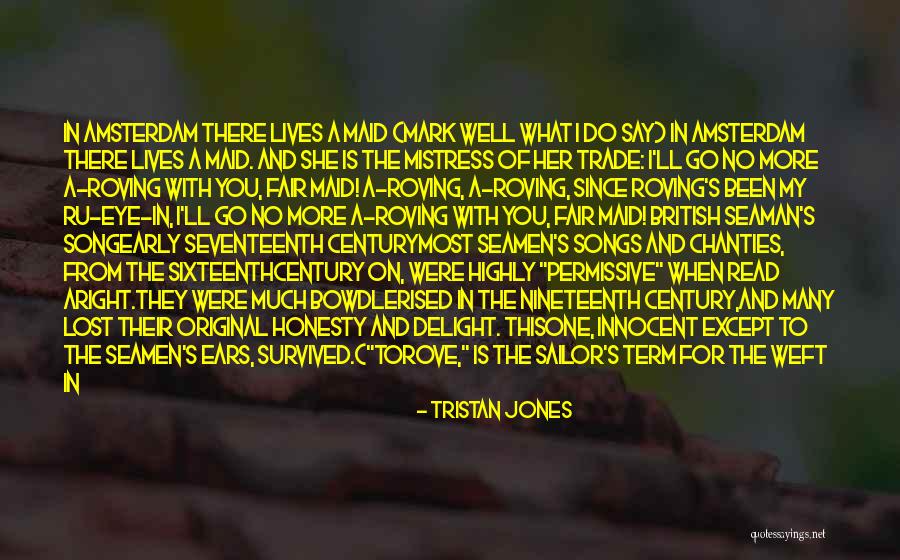 Seaman Quotes By Tristan Jones Seaman Quotes By Tristan Jones