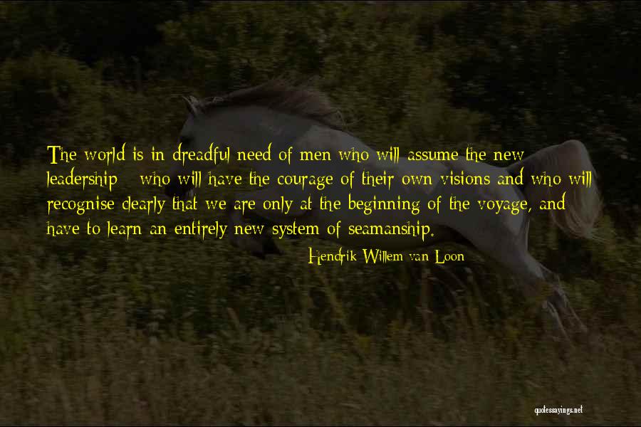 Seamanship Quotes By Hendrik Willem Van Loon