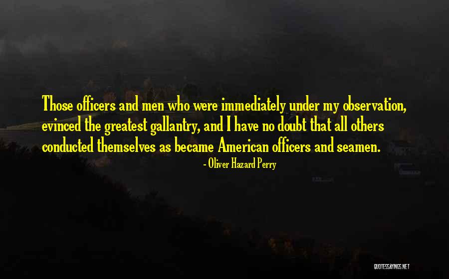Seamen Quotes By Oliver Hazard Perry Seamen Quotes By Oliver Hazard Perry