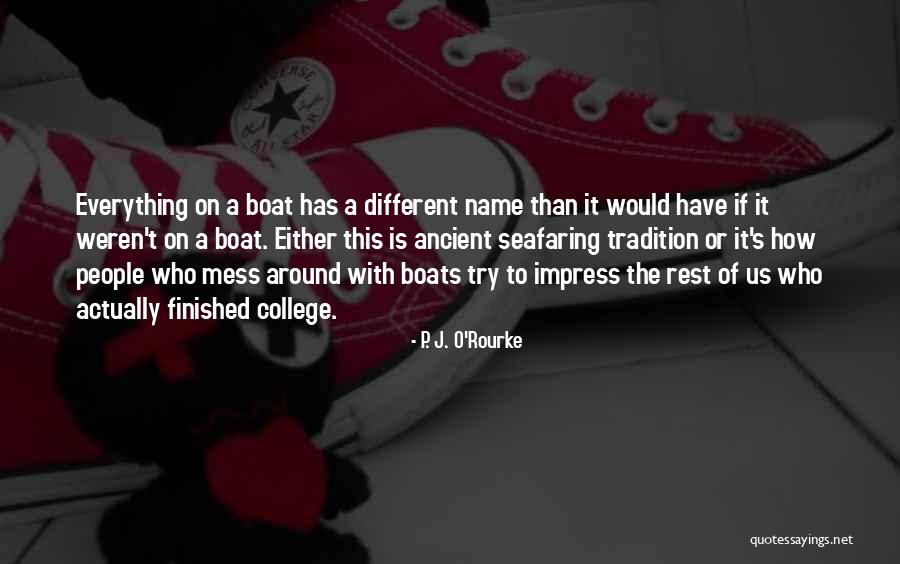 Seamer Mate Quotes By P. J. O'Rourke Seamer Mate Quotes By P. J. O'Rourke