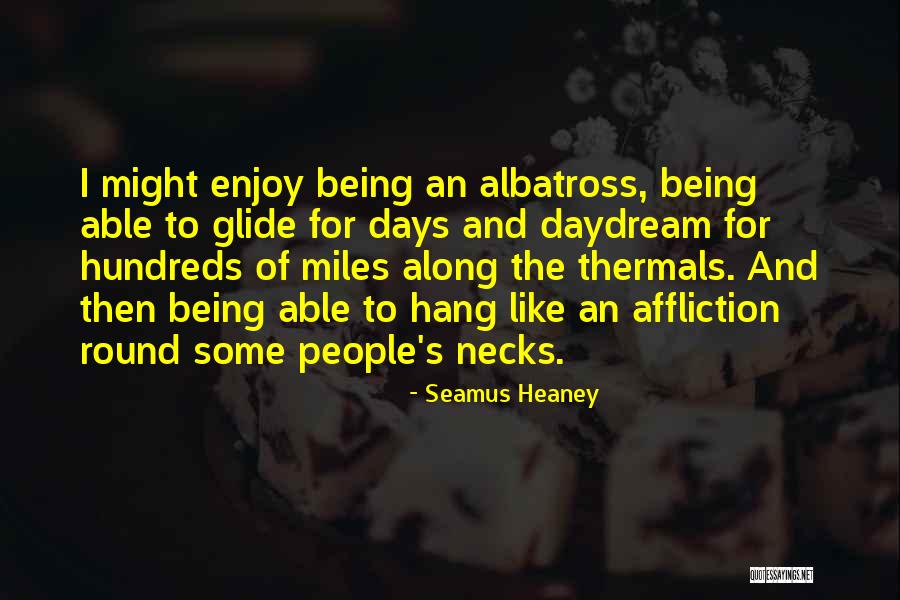 Seamus Heaney Quotes 161031 Seamus Heaney Quotes 161031