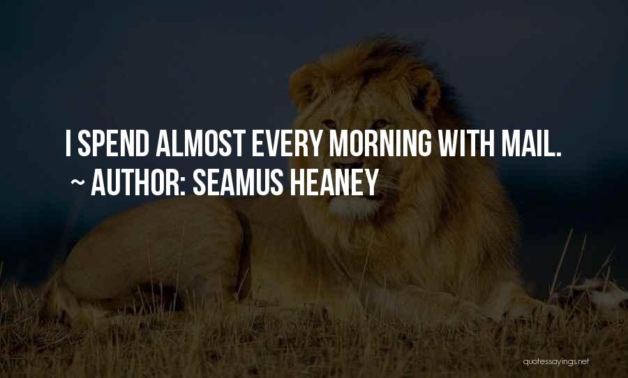 Seamus Heaney Quotes 823940