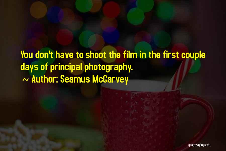 Seamus McGarvey Quotes 2011146