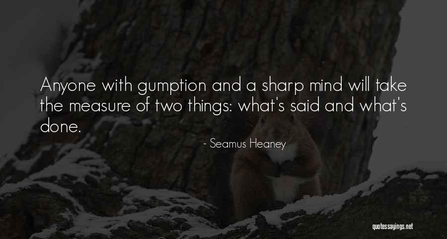 Seamus O'grady Quotes By Seamus Heaney